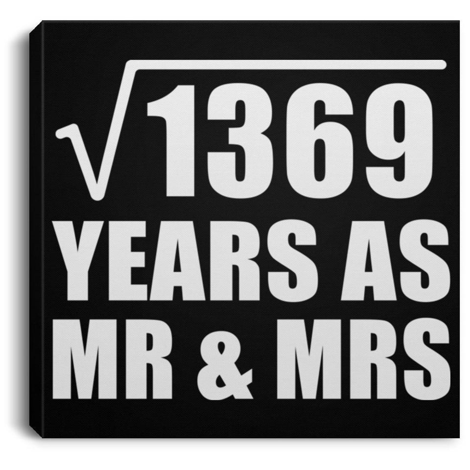 37th Anniversary Square Root of 1369 Years As Mr & Mrs - Canvas Square