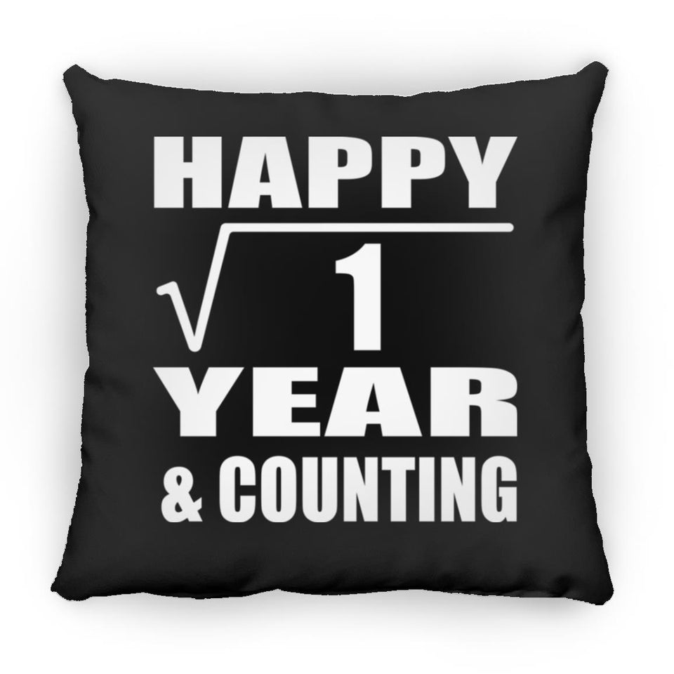 Happy 1st Anniversary Square Root of 1 Year & Counting - Throw Pillow Black