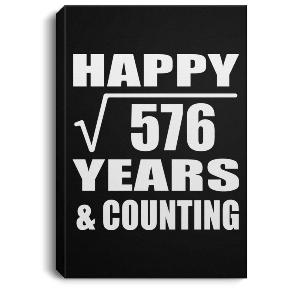 Happy 24th Anniversary Square Root of 576 Years & Counting - Canvas Portrait