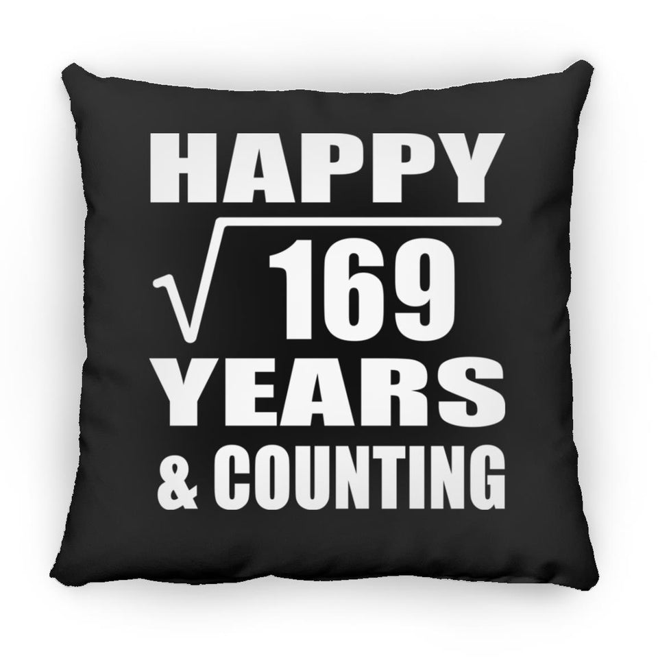 Happy 13th Anniversary Square Root of 169 Years & Counting - Throw Pillow Black