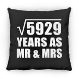 77th Anniversary Square Root of 5929 Years As Mr & Mrs - Throw Pillow Black
