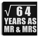8th Anniversary Square Root of 64 Years As Mr & Mrs - Canvas Square