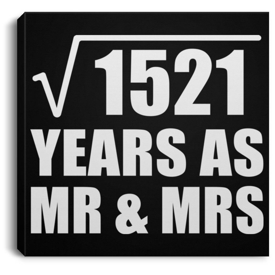 39th Anniversary Square Root of 1521 Years As Mr & Mrs - Canvas Square