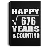 Happy 26th Anniversary Square Root of 676 Years & Counting - Canvas Portrait