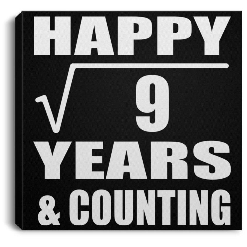 Happy 3rd Anniversary Square Root of 9 Years & Counting - Canvas Square