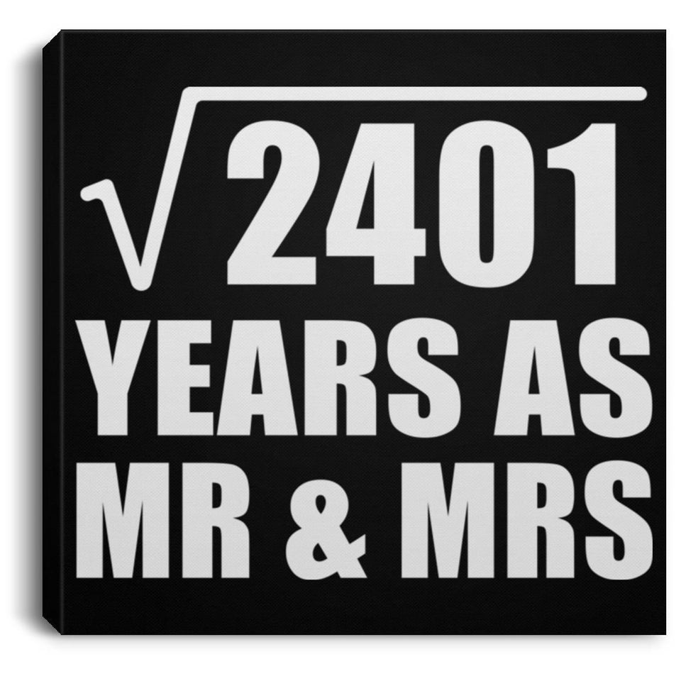 49th Anniversary Square Root of 2401 Years As Mr & Mrs - Canvas Square