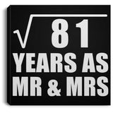 9th Anniversary Square Root of 81 Years As Mr & Mrs - Canvas Square