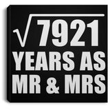 89th Anniversary Square Root of 7921 Years As Mr & Mrs - Canvas Square
