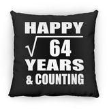 Happy 8th Anniversary Square Root of 64 Years & Counting - Throw Pillow Black
