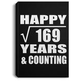 Happy 13th Anniversary Square Root of 169 Years & Counting - Canvas Portrait