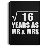 4th Anniversary Square Root of 16 Years As Mr & Mrs - Canvas Portrait