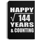 Happy 12th Anniversary Square Root of 144 Years & Counting - Canvas Portrait