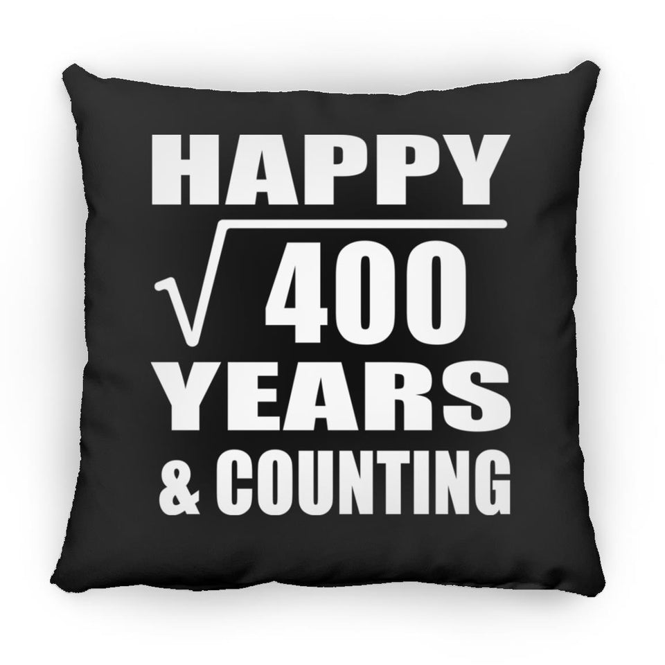 Happy 20th Anniversary Square Root of 400 Years & Counting - Throw Pillow Black
