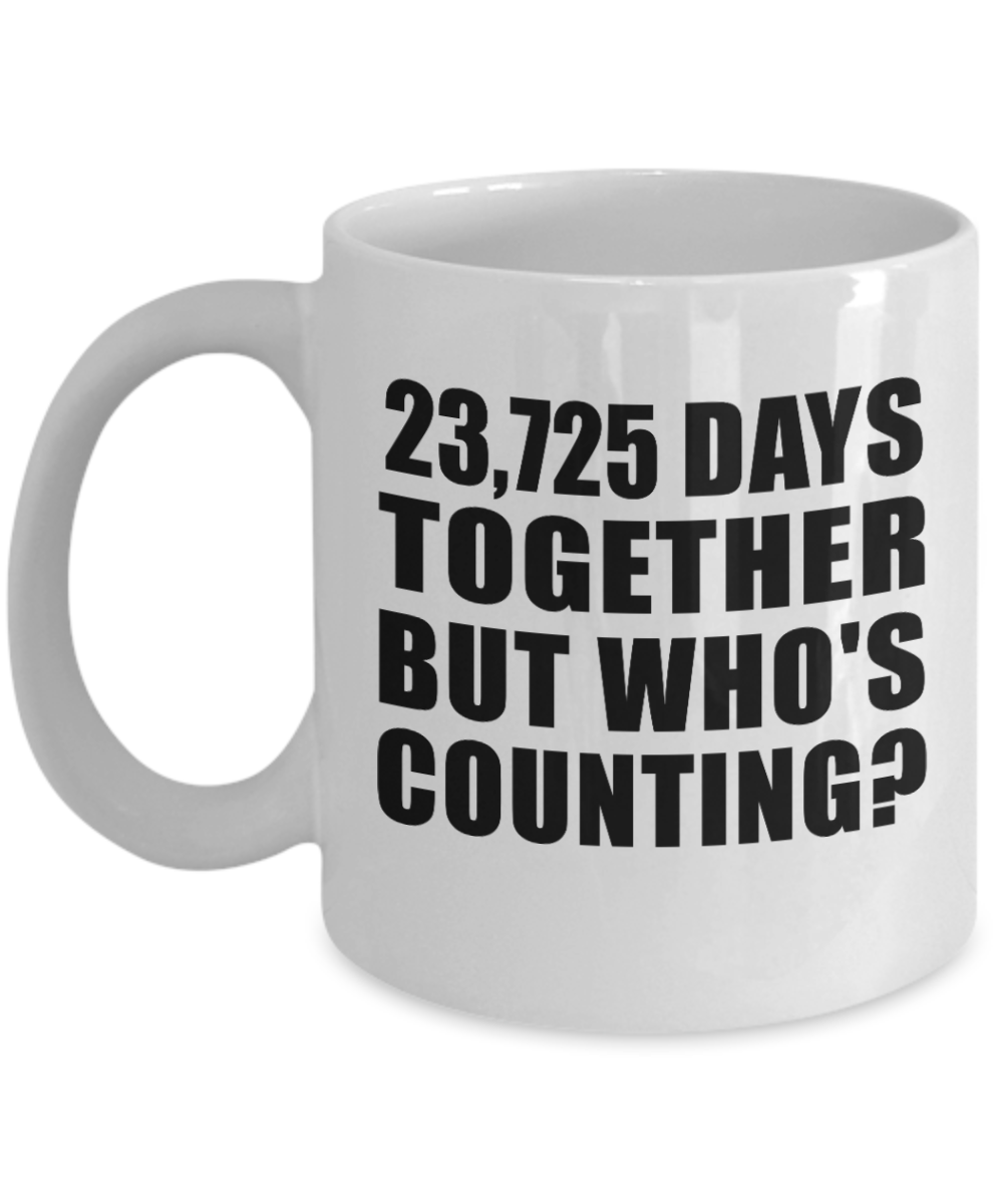 65th Anniversary 23,725 Days Together But Who's Counting - 11 Oz Coffee Mug